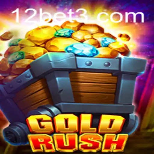 Exploring the Thrilling World of GoldRush With 12bet