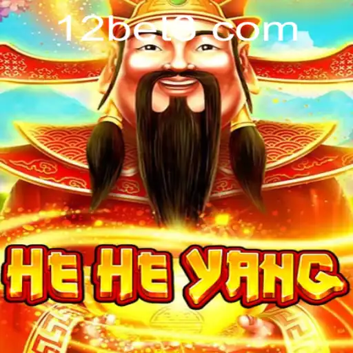 Unveiling the Excitement of HeHeYang: A Unique Gaming Experience with 12bet