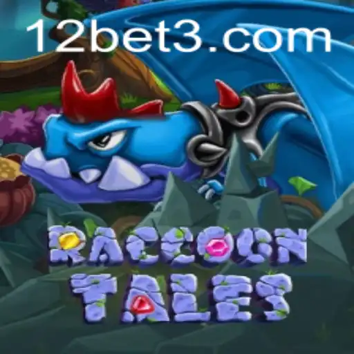 RaccoonTales: A Detailed Look at the Latest Sensation with 12bet