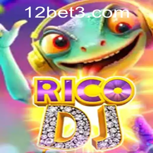 Explore the Exciting World of RicoDJ with 12bet